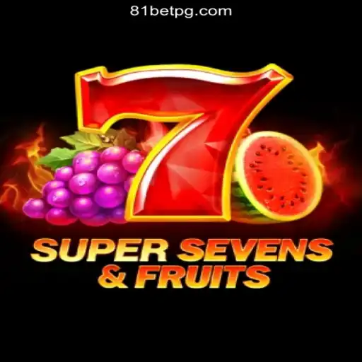 Discover the Exciting World of 7SuperSevensFruits on 81bet.com Platform