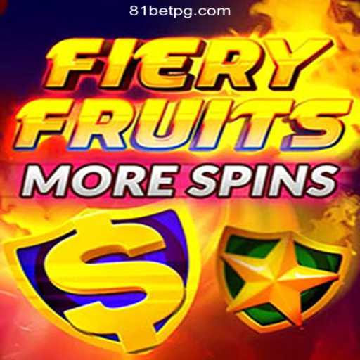 Discover the Exciting World of FieryFruitsMoreSpins on 81bet.com