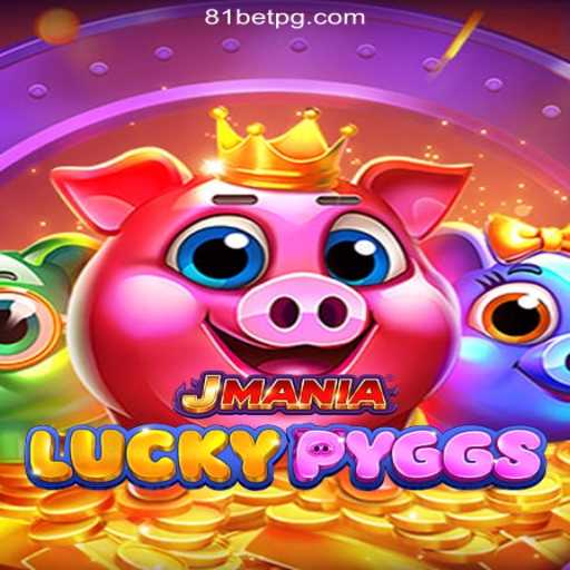 Discover the Exciting World of JManiaLuckyPyggs on 81bet.com Platform