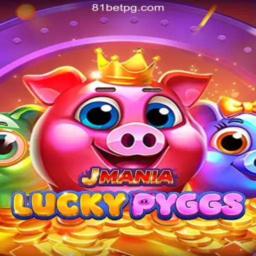 Discover the Exciting World of JManiaLuckyPyggs on 81bet.com Platform