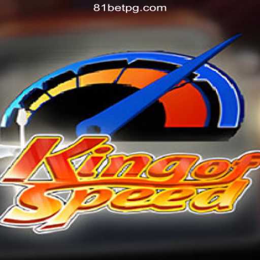 Discover KingofSpeed: The Exciting World of Online Slots on 81bet.com