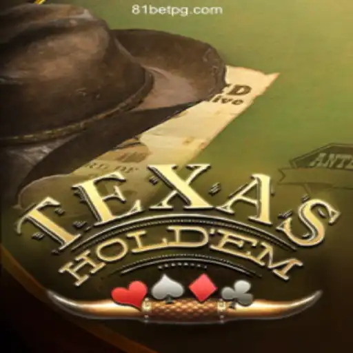 Exploring Texas Hold'em: Understanding the Game and Its Popularity on 81bet.com